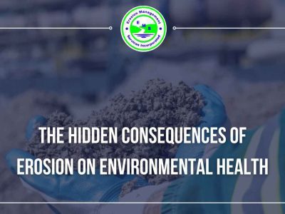 The Hidden Consequences of Erosion on Environmental Health