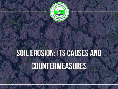 Soil Erosion: Its Causes and Countermeasures