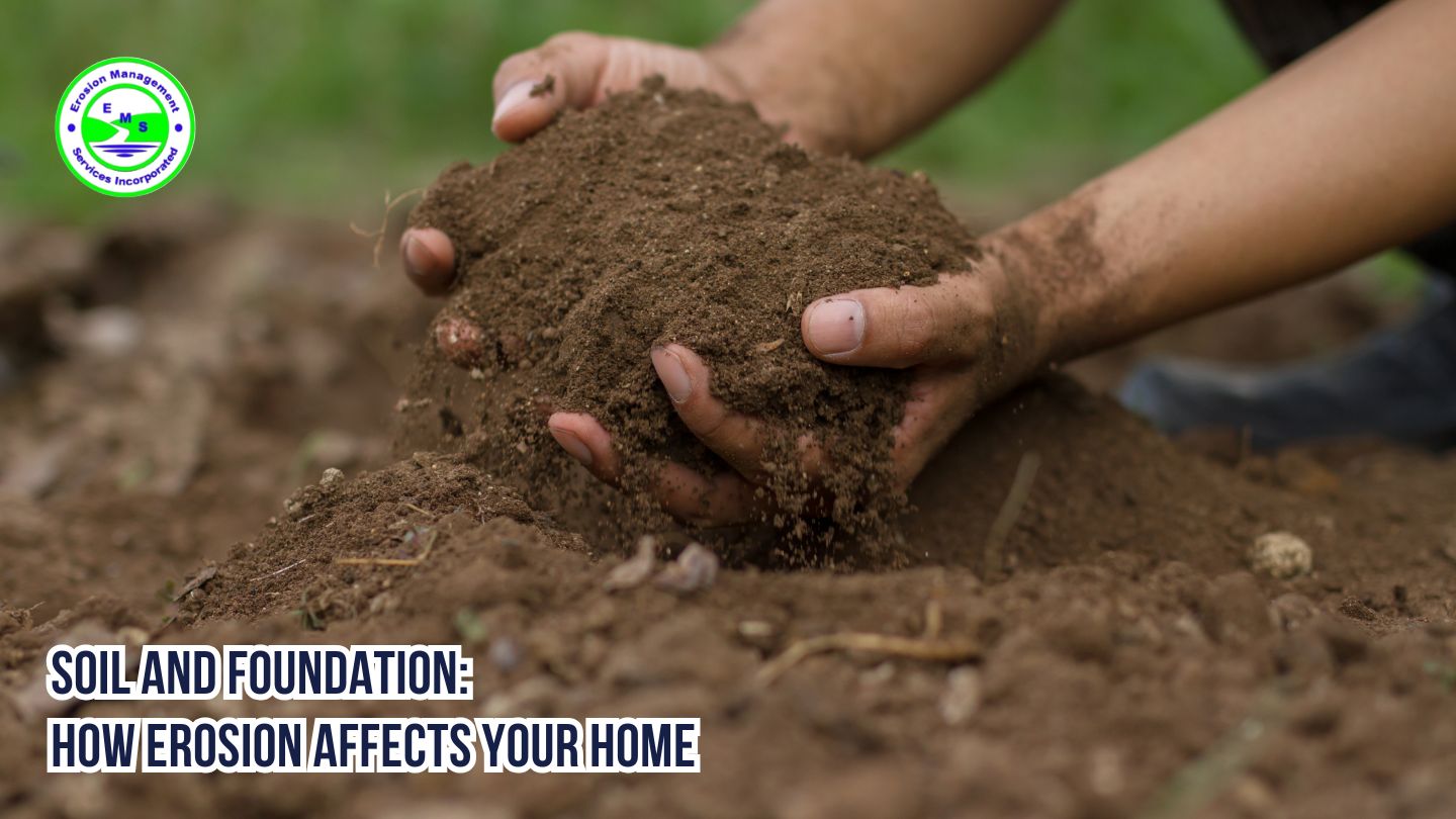 Soil and Foundation: How Erosion Affects Your Home